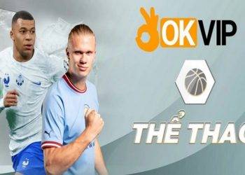 OKVIP Sports – Super Attractive Entertainment World 2023