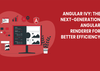 Angular Ivy: The Next-Generation Angular Renderer for Better Efficiency